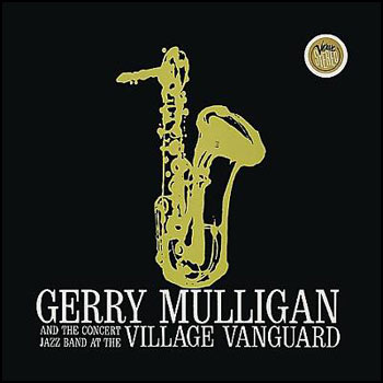 Gerry Mulligan at The Village Vanguard – gerrymulligan.com